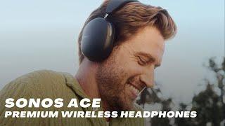 Sonos Ace - Premium Wireless Headphones with Active Noise Cancellation