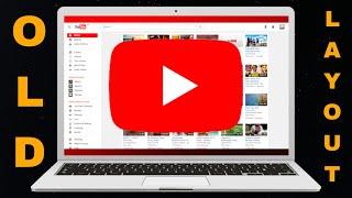 How to Restore Old Youtube Layout on Google Chrome