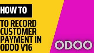 How to Record Customer Partial Payment in Odoo| Accounting in Odoo