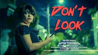 DON'T LOOK - a Horror Short Movie