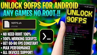 How To Unlock 90FPS No Root | Enable 90 FPS For Android Any Games | Boost FPS & Fix Lag !!