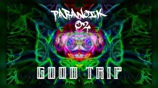 Paranoik 02 - Good Trip |Prod.NEUTRALIZER|