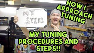 The Tuning Steps I Use When Working On A New Project Or Vehicle!