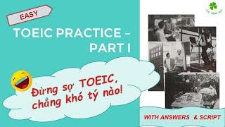 TOEIC PRACTICE #2 – PART I: PHOTOGRAPHS (EASY LEVEL)