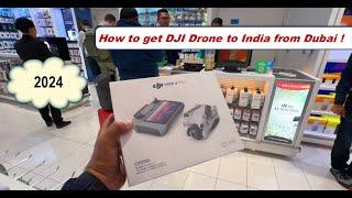 How to get DJI Drone to India from Dubai | DJI Mini 4 Pro | Price