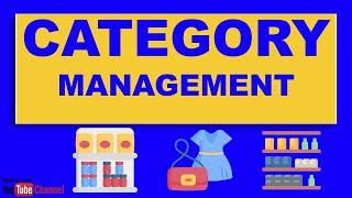 Category Management in Retail | What is Category Management?