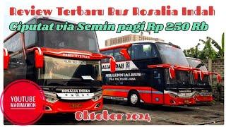 Review Bus Rosalia Indah Ciputat Via Semin Pagi Rp 250 Ribu Berangkat Jam 06 - 17 00 Sore.