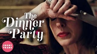 THE DINNER PARTY  Comedy Short Film - AWARD WINNING