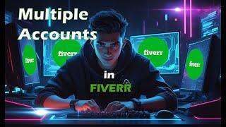 how to create multiple accounts on fiverr | How to Open Multiple Fiverr Accounts in 2023