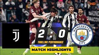 Juventus 2-0 Manchester City |UCL HIGHLIGHTS 2024 |HD