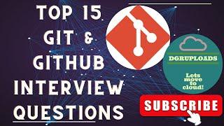 Mastering Git & GitHub: Top 15 Interview Questions & Answers | Git Interview Mastery