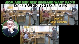 Mom and Her New Husband Are Seeking to Have Dad's Parental Rights Terminated