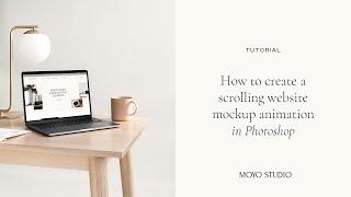 How To Create a Scrolling Website Video Mockup in Photoshop