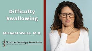 What Causes Difficulty Swallowing?