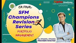 SFM Revision PORTFOLIO MANAGEMENT Revision CA Final Revision SFM Revision Series