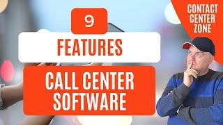 The Top 9 Call Center Software Features for Your Business