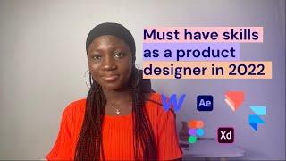 Soft and technical skills to learn as a product designer in 2022