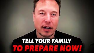 "We are all in trouble" PREPARE NOW! (Elon Musk)