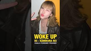 #XG_WOKEUP by #REI (XGALX Former Trainee) 