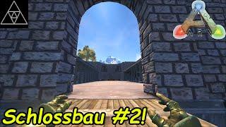 ARK Annunaki #043! Der Schlossbau geht weiter! Advanced Architecture Mod!