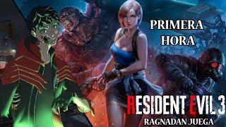 La PRIMERA HORA DE RESIDENT EVIL 3 (2020) Con Ragnadan!!