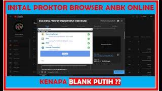 CARA INSTAL PROKTOR BROWSER UNTUK ANBK ONLINE