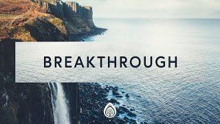 1 Hour |  Chris McClarney ~ Breakthrough (Lyrics)