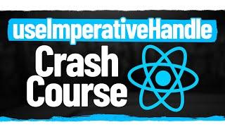 Learn useImperativeHandle In 10 Minutes