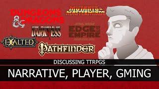 Narrative, the Player and Gamemastering -  A Discussion on Tabletop RPGs and Story