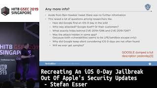 #HITBGSEC D2: Recreating An iOS 0-Day Jailbreak Out Of Apple's Security Updates - Stefan Esser