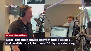 Global outage delays airlines and Metrorail, Southeast day care shooting – Top Headlines for July 19