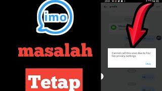 imo tidak dapat memanggil pengguna ini karena standar pengaturan privasi standar sms berlaku