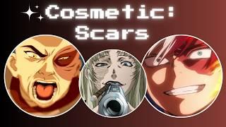 Are Anime Scars "Overpowered"?