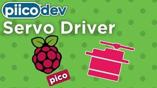 PiicoDev Servo Driver | Guide for Raspberry Pi Pico