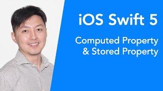 iOS 13 & Swift 5 - Computed Property VS Stored Property