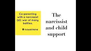 The Narcissist and Child Support