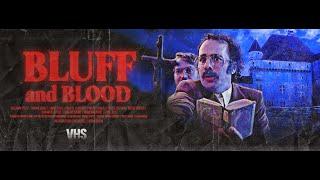 BLUFF & BLOOD