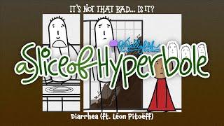 Diarrhea - A Slice of Hyperbole (Animation)