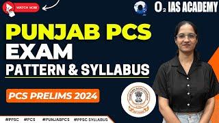 Punjab PCS Exam Pattern & Syllabus | Punjab PCS Exam 2024 | Punjab Civil Services Preparation