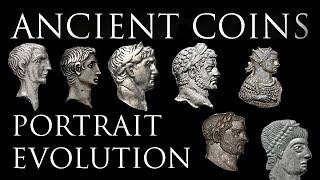 Ancient Coins: The Evolution of Roman Portraits