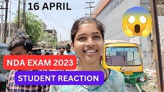 NDA EXAM 2023| UPSC NDA EXAM 2023 | 16 APRIL | NDA EXAM REVIEW |NDA EXAM STUDENTS REVIEW & REACTION