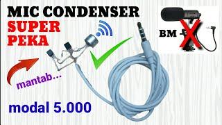 cara membuat mic condenser super peka