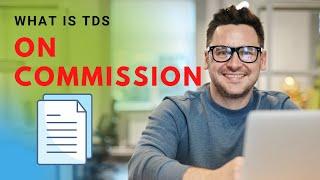 TDS on Commission and Brokerage |  SECTION 194H-TDS Rate Chart | How is TDS calculated on brokerage?