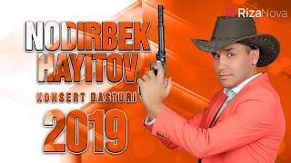 Nodirbek Hayitov - Nodir Baron 2019 konsert dasturi