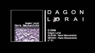 Dagon Lorai - Nere Meccaniche