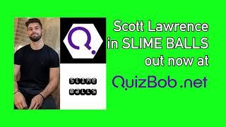 Slime Balls Scott Lawrence (trailer)