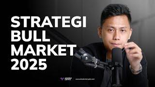 Tips Sukses Di Bull Market 2025