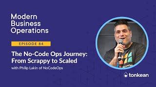 The No-Code Ops Journey: From Scrappy to Scaled