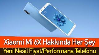 Xiaomi Mi 6X hakkında her şey: Fiyat/performans canavarı