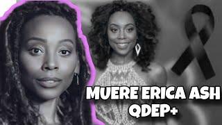 Muere la Actriz Erica Ash QDEP+ de la Película Scary Movie